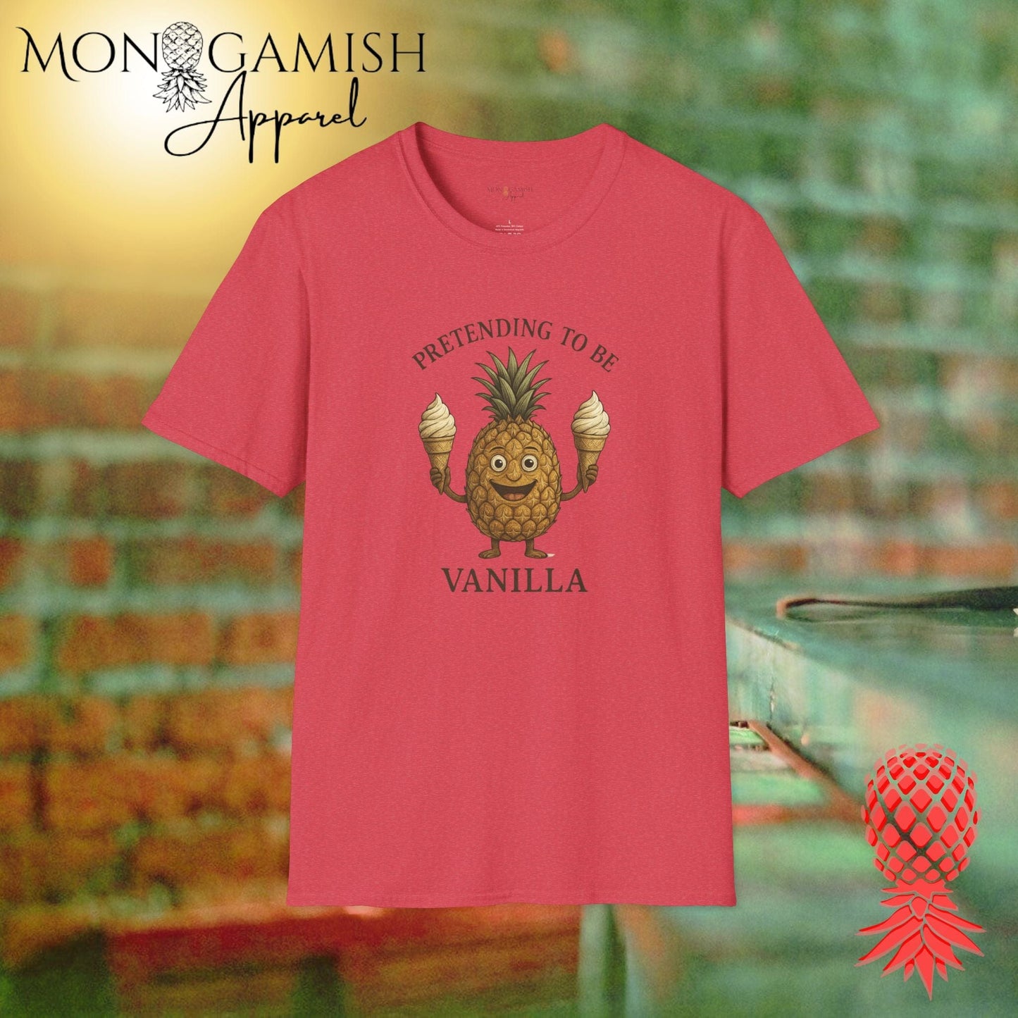 Vanilla in the Streets, Pineapple in the Sheets Unisex T-Shirt