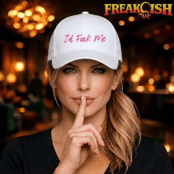 I'd F*ck Me Embroidered Hat | FREAK-ISH