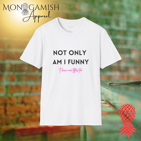 Funny AND Nice Boobs Unisex Tee