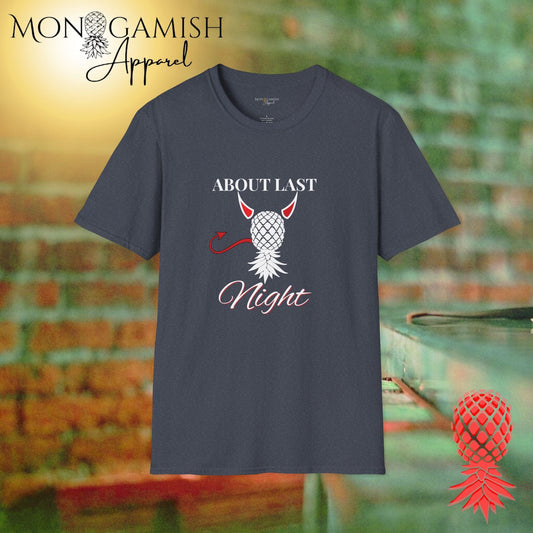 About Last Night Unisex Tee