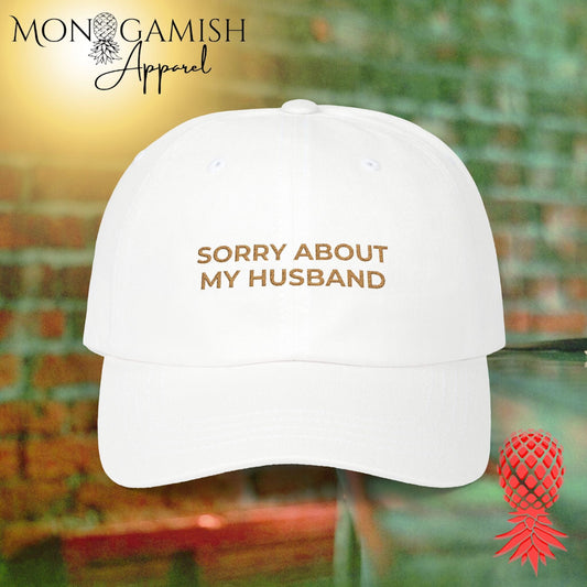Sorry About My Husband Embroidered Hat