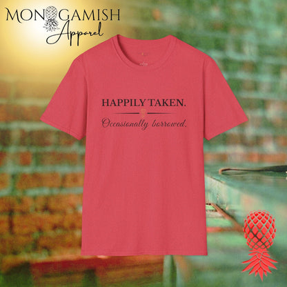 Taken but Borrowed Unisex Tee