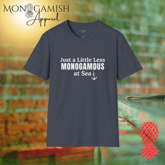 Less Monogamous at Sea Unisex Tee