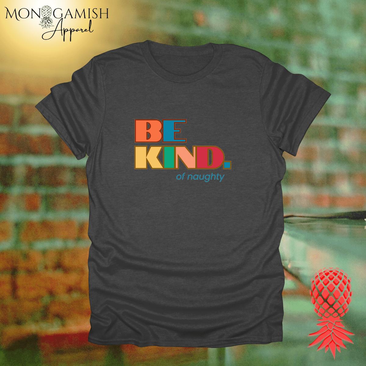 Be Kind... of Naughty Unisex Tee