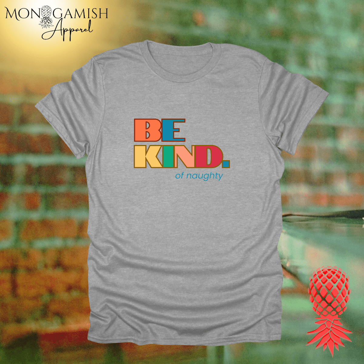 Be Kind... of Naughty Unisex Tee