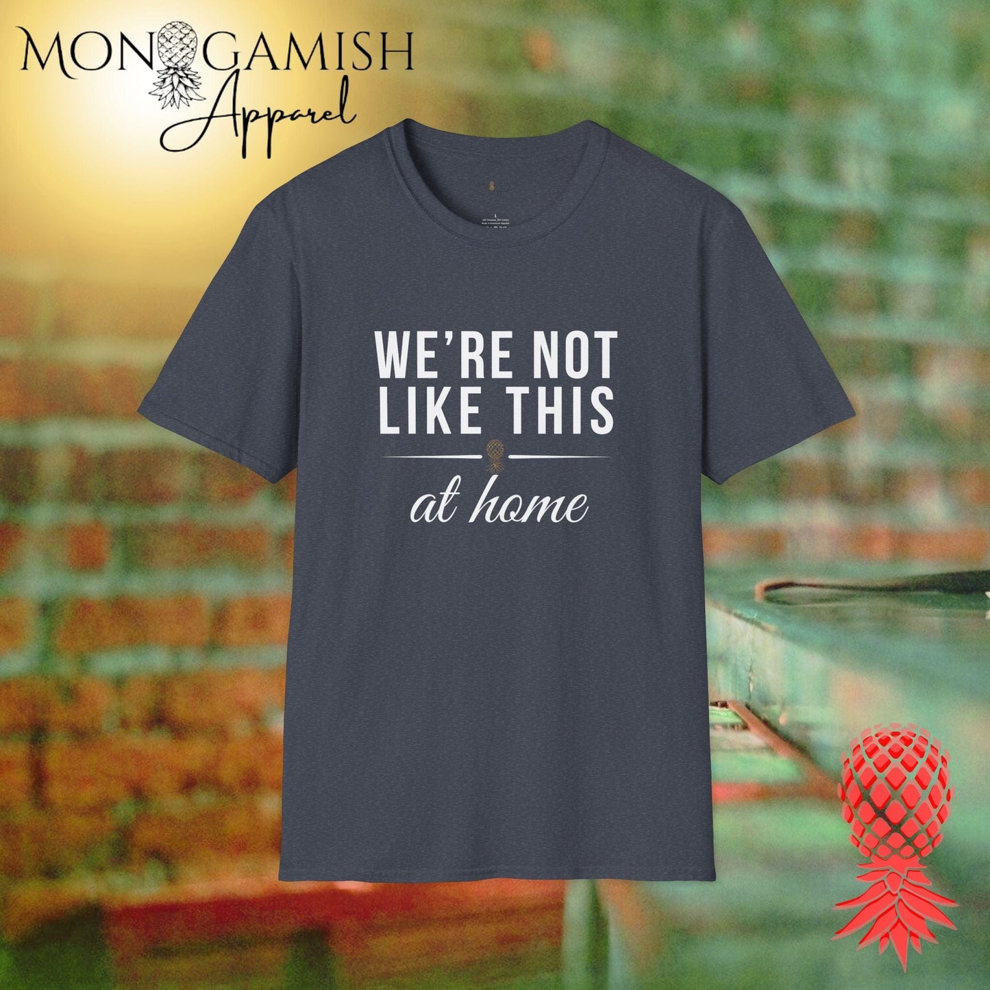 Not Like This at Home Unisex Tee