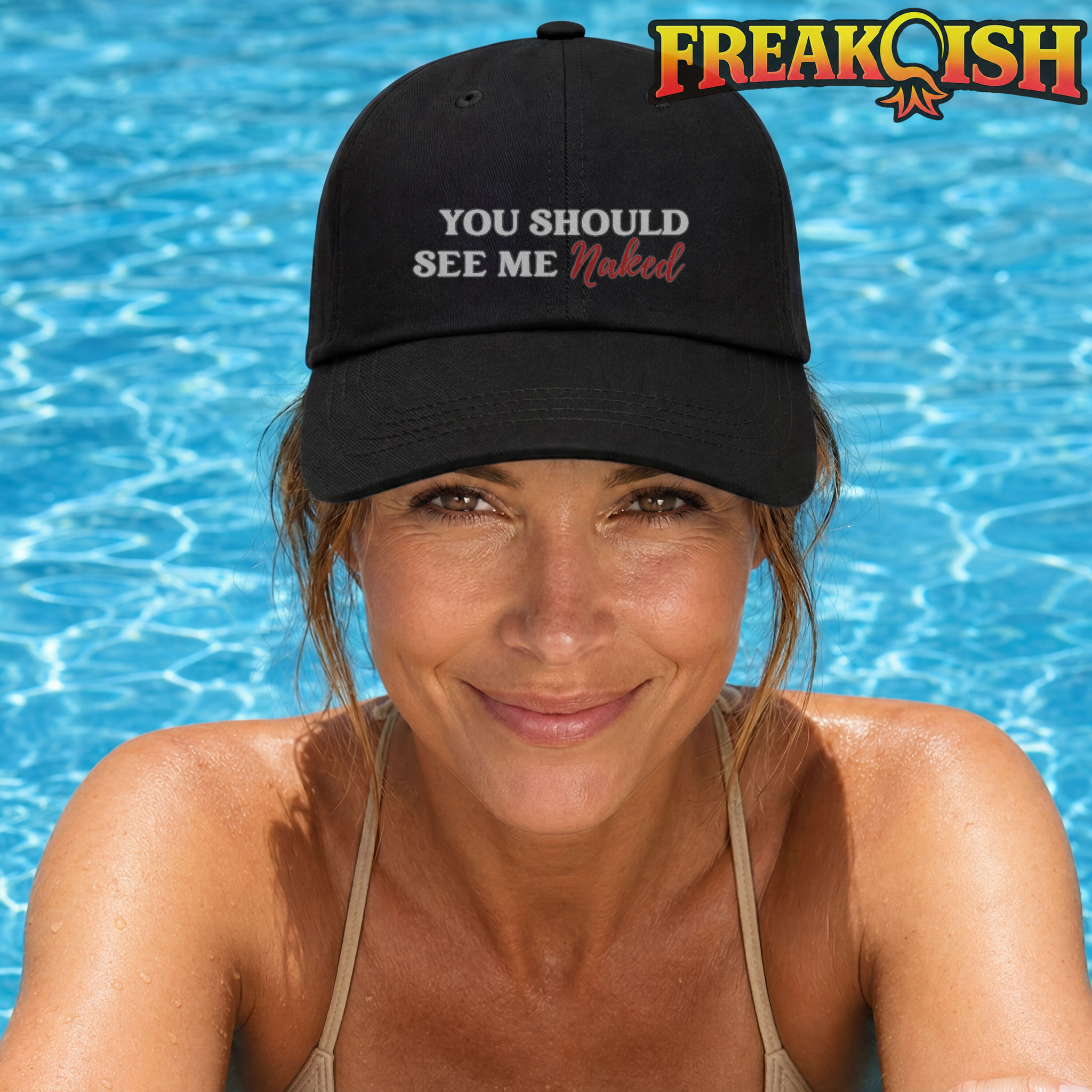 You Should See Me Naked Embroidered Hat | FREAK-ISH
