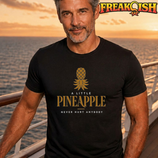 A Little Pineapple Never Hurt Anybody Unisex Tee | FREAK-ISH