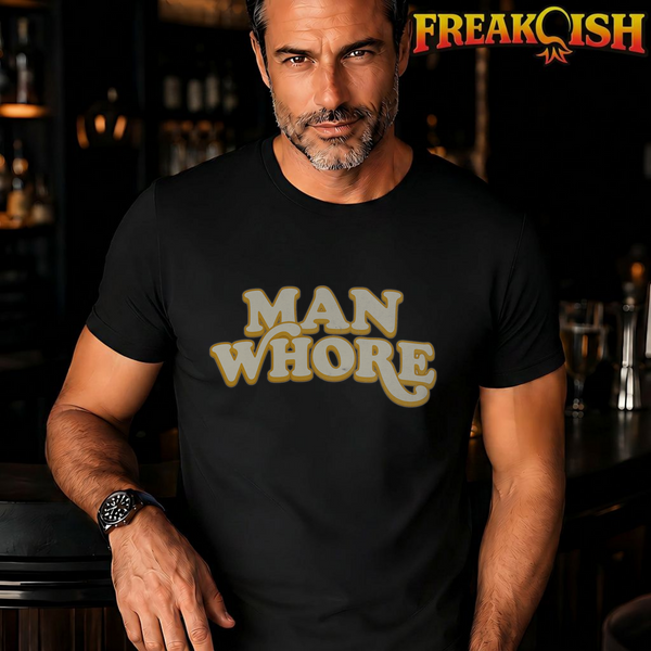 Man Whore Unisex Tee | FREAK-ISH