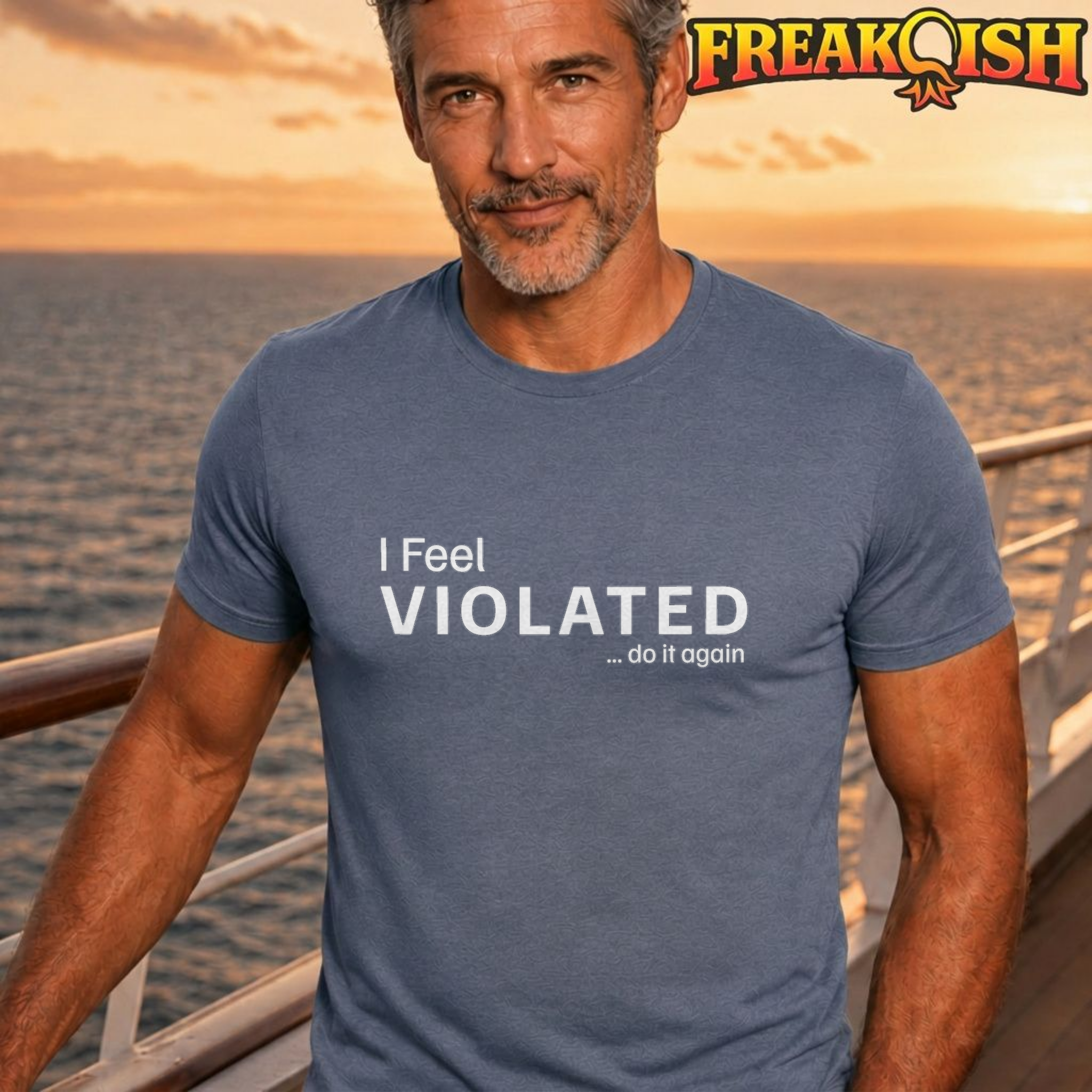 I Feel Violated Unisex Tee | FREAK-ISH