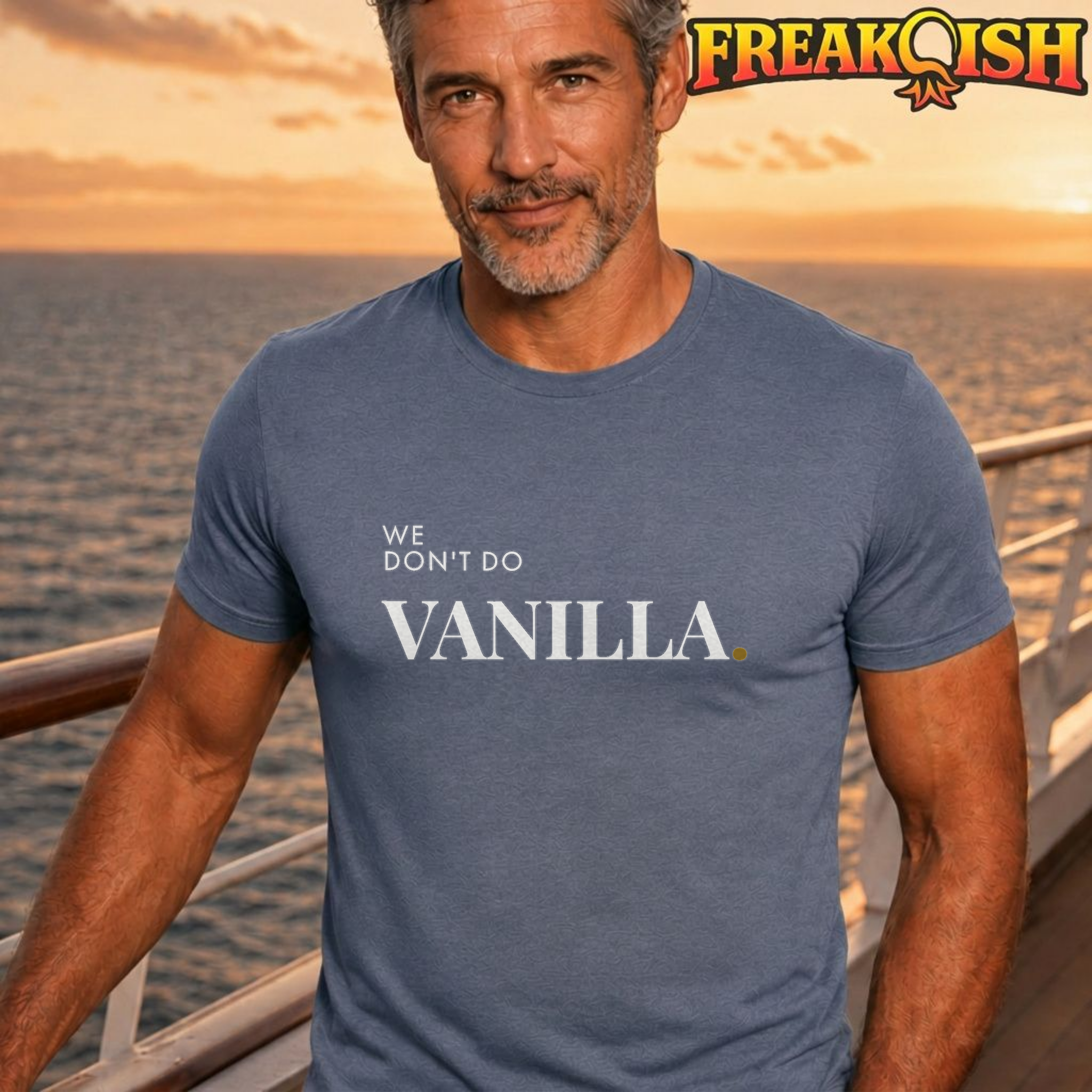 We Don't Do Vanilla Unisex Tee | FREAK-ISH