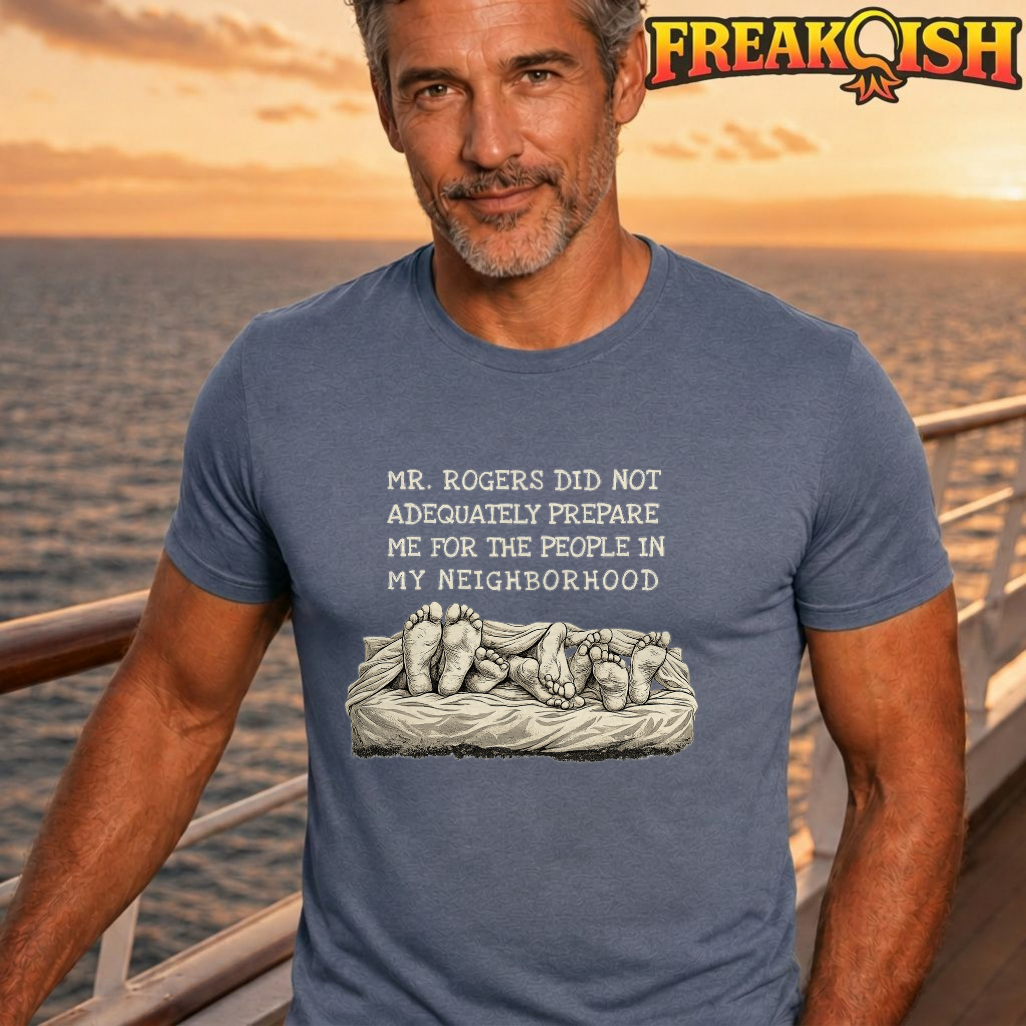 Mr. Rogers Did Not Adequately Prepare Me Unisex Tee | FREAK-ISH