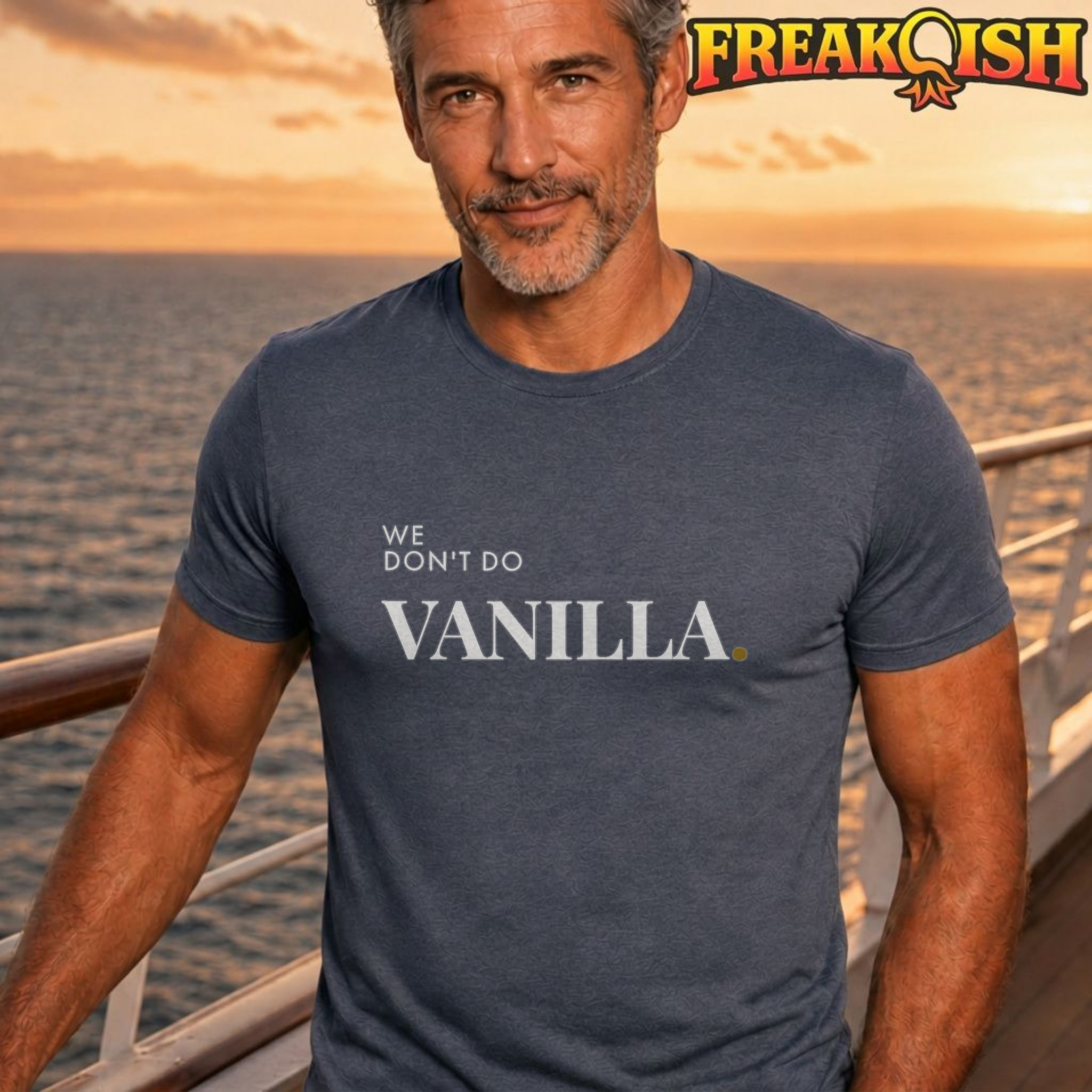 We Don't Do Vanilla Unisex Tee | FREAK-ISH