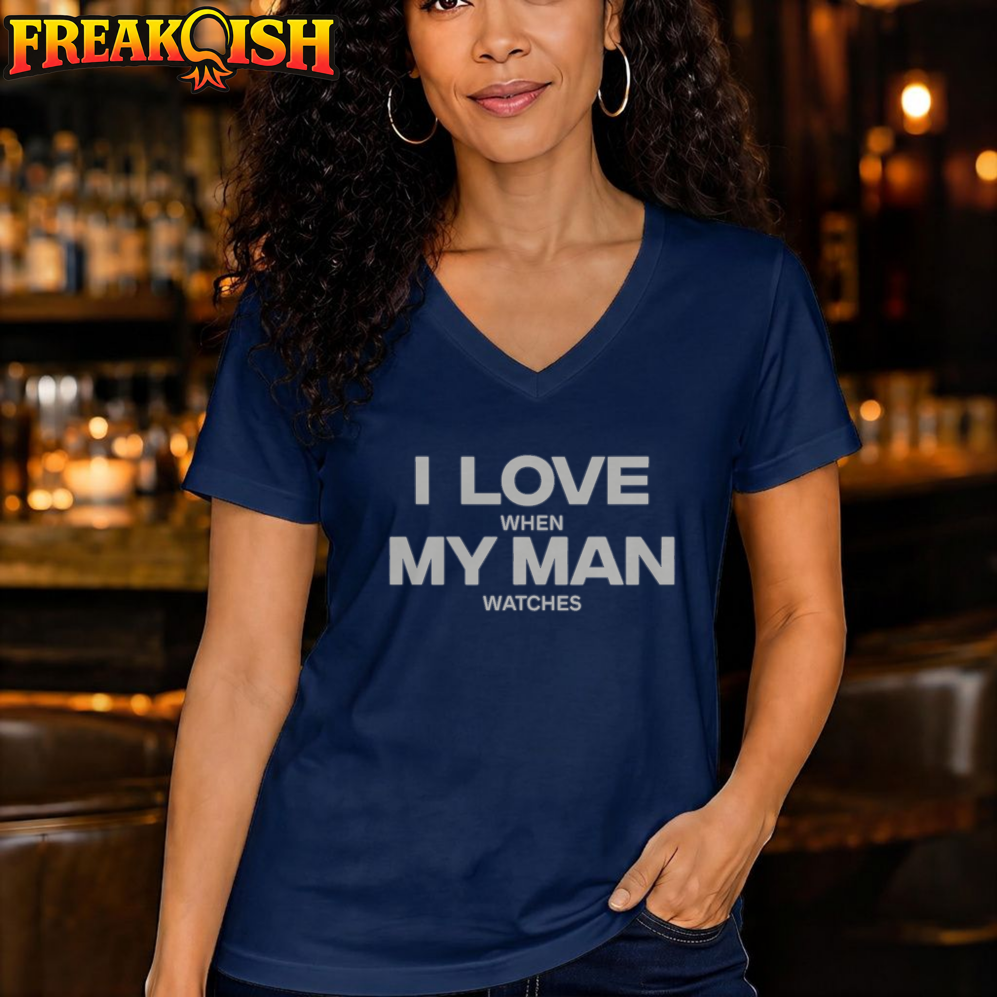 I Love When My Man Watches Relaxed V-Neck | FREAK-ISH