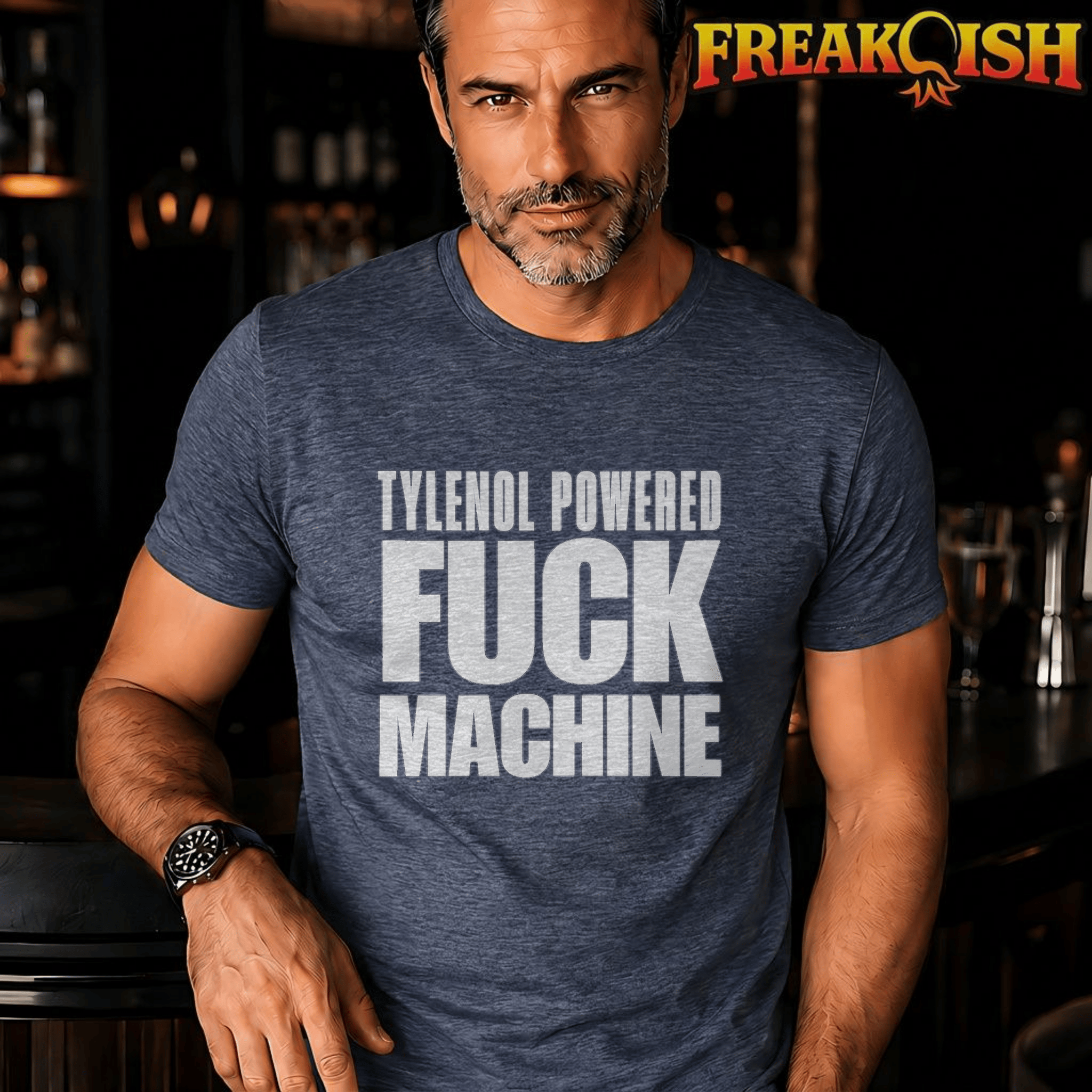 Tylenol Powered F*ck Machine Unisex Tee | FREAK-ISH