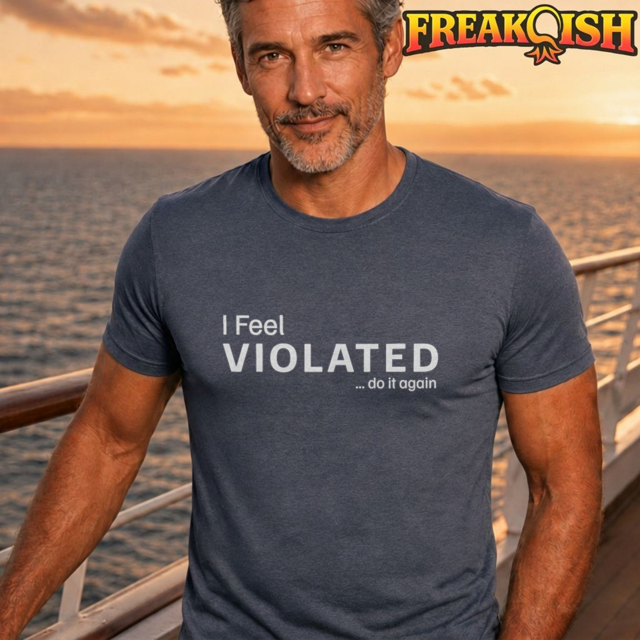 I Feel Violated Unisex Tee | FREAK-ISH