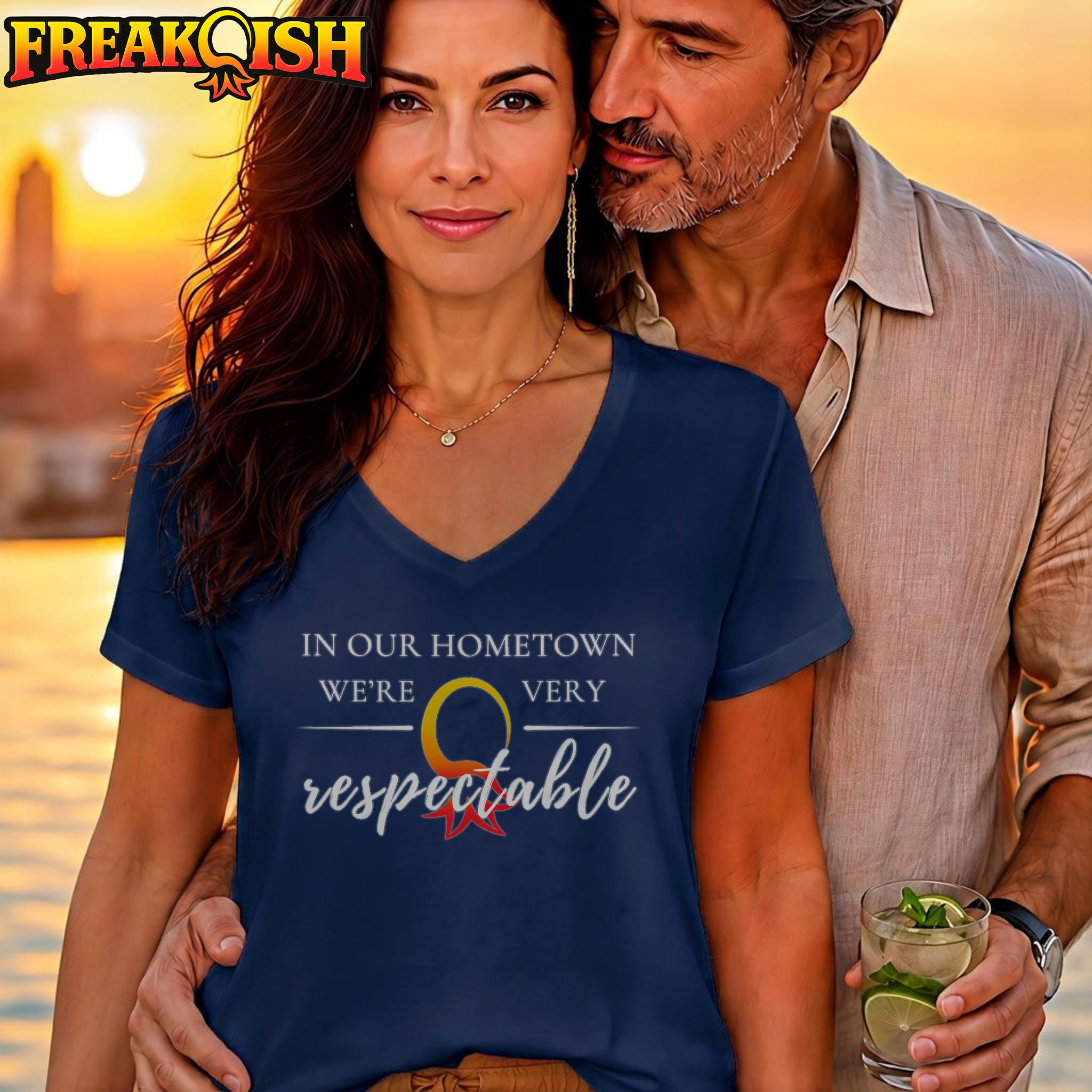 In Our Hometown We're Very Respectable Relaxed V-Neck | FREAK-ISH