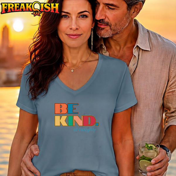 Be Kind of Naughty Relaxed V-Neck | FREAK-ISH