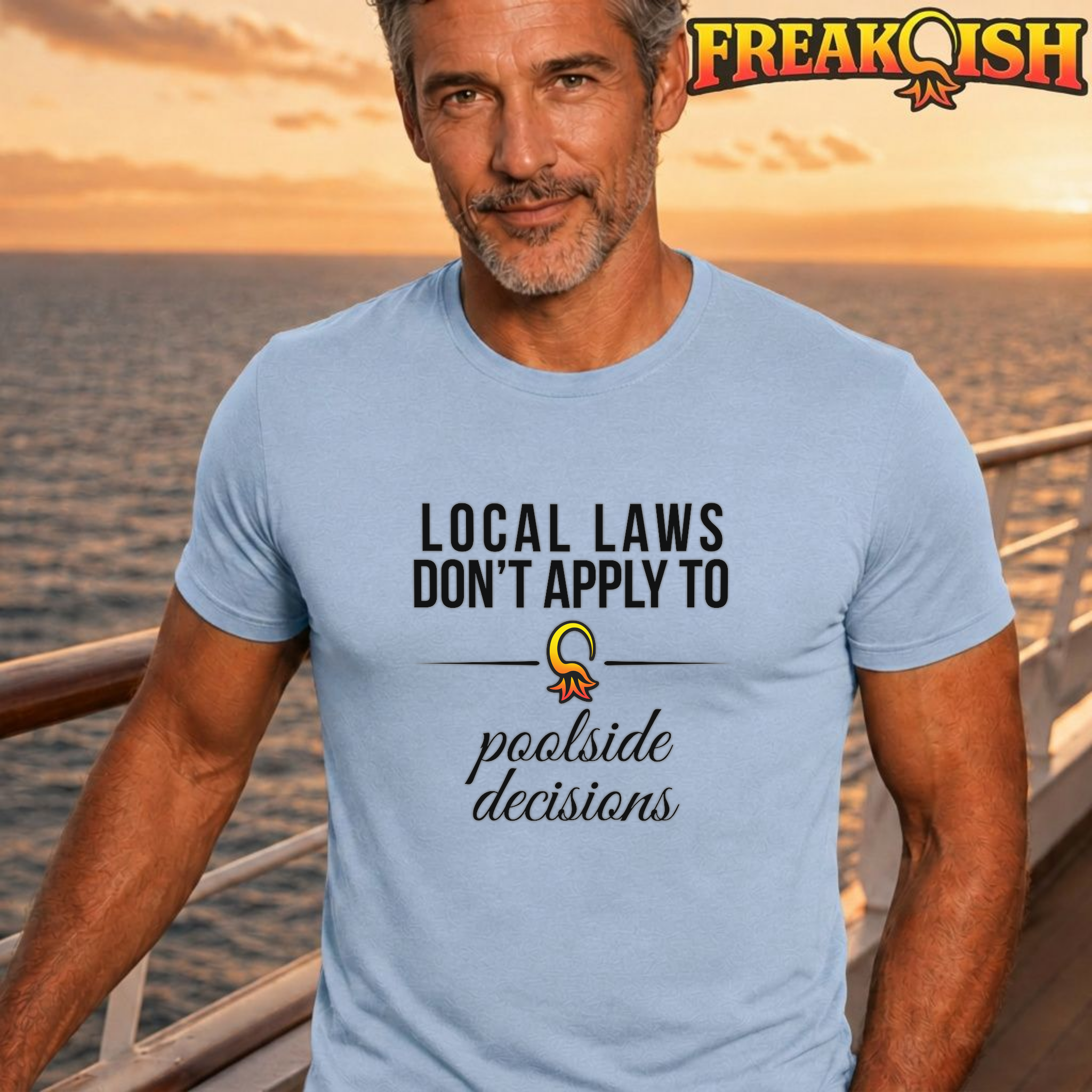 Local Laws vs Poolside Decisions Unisex Tee | FREAK-ISH