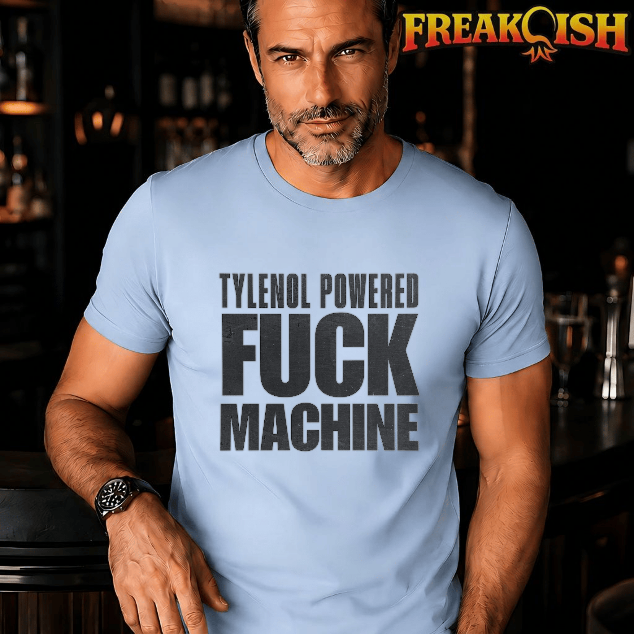 Tylenol Powered F*ck Machine Unisex Tee | FREAK-ISH