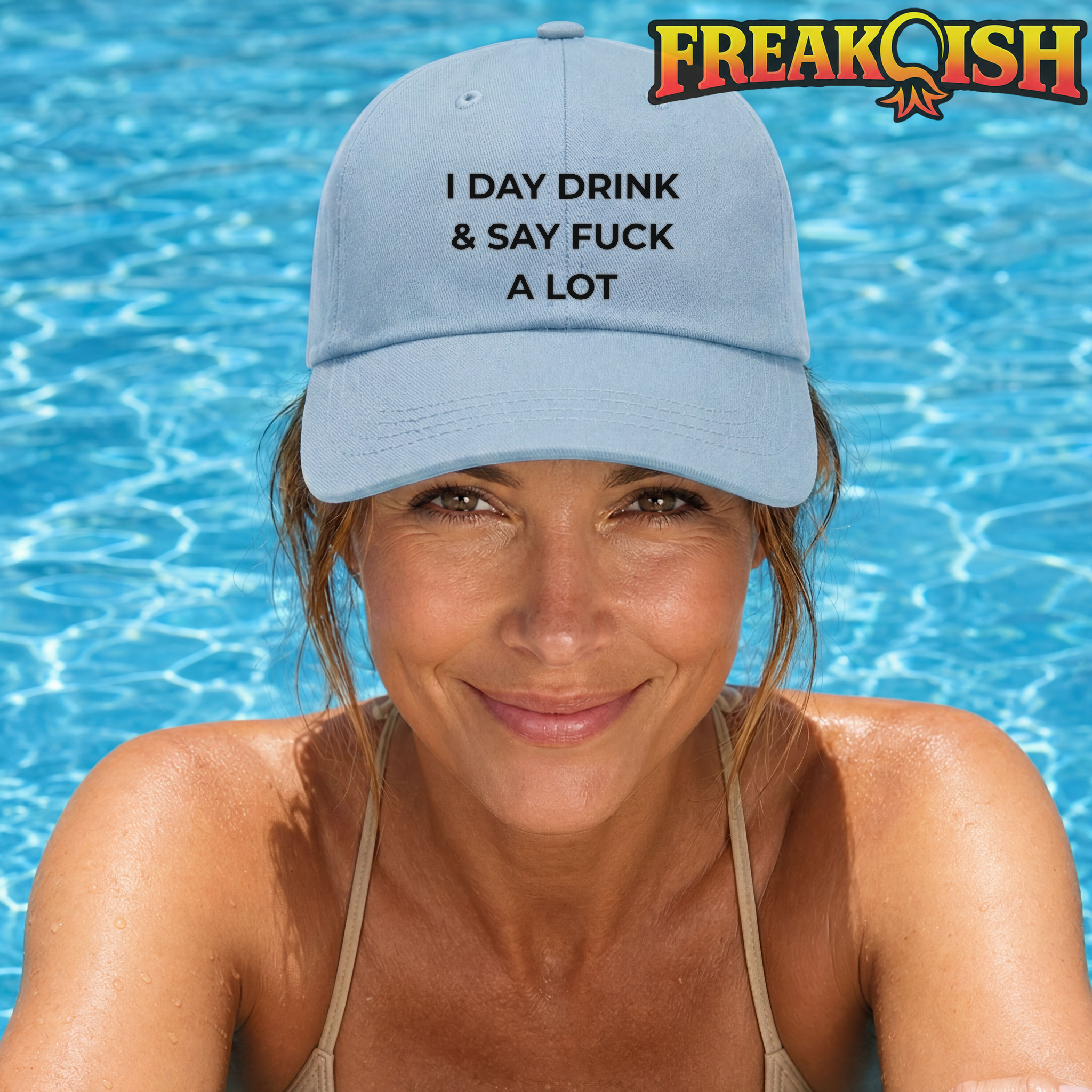 I Day Drink & Say F*ck A Lot Embroidered Hat | FREAK-ISH