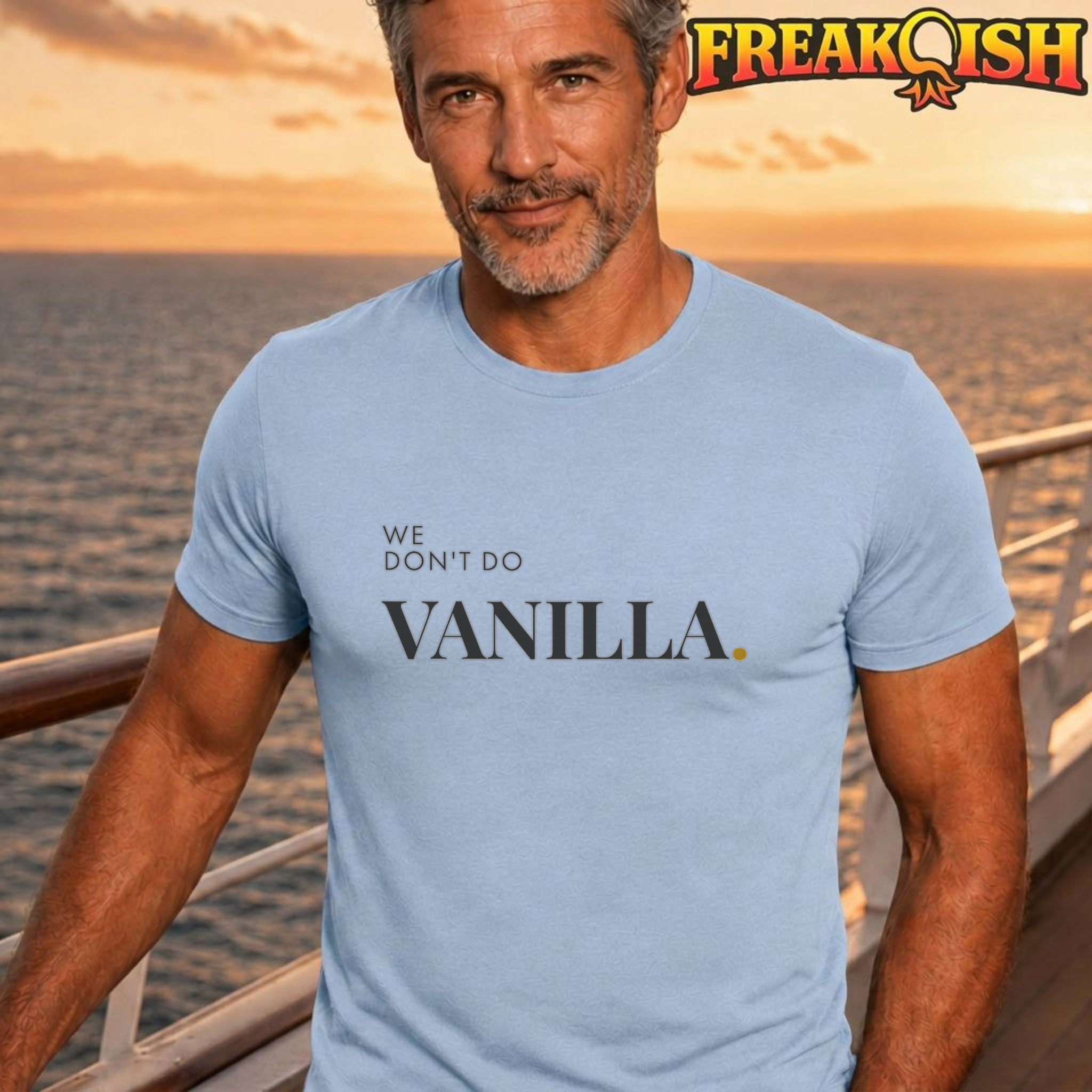 We Don't Do Vanilla Unisex Tee | FREAK-ISH