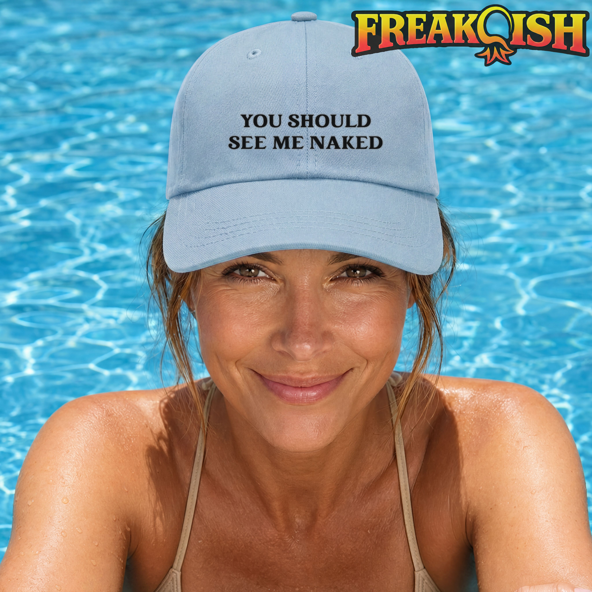 You Should See Me Naked Embroidered Hat | FREAK-ISH