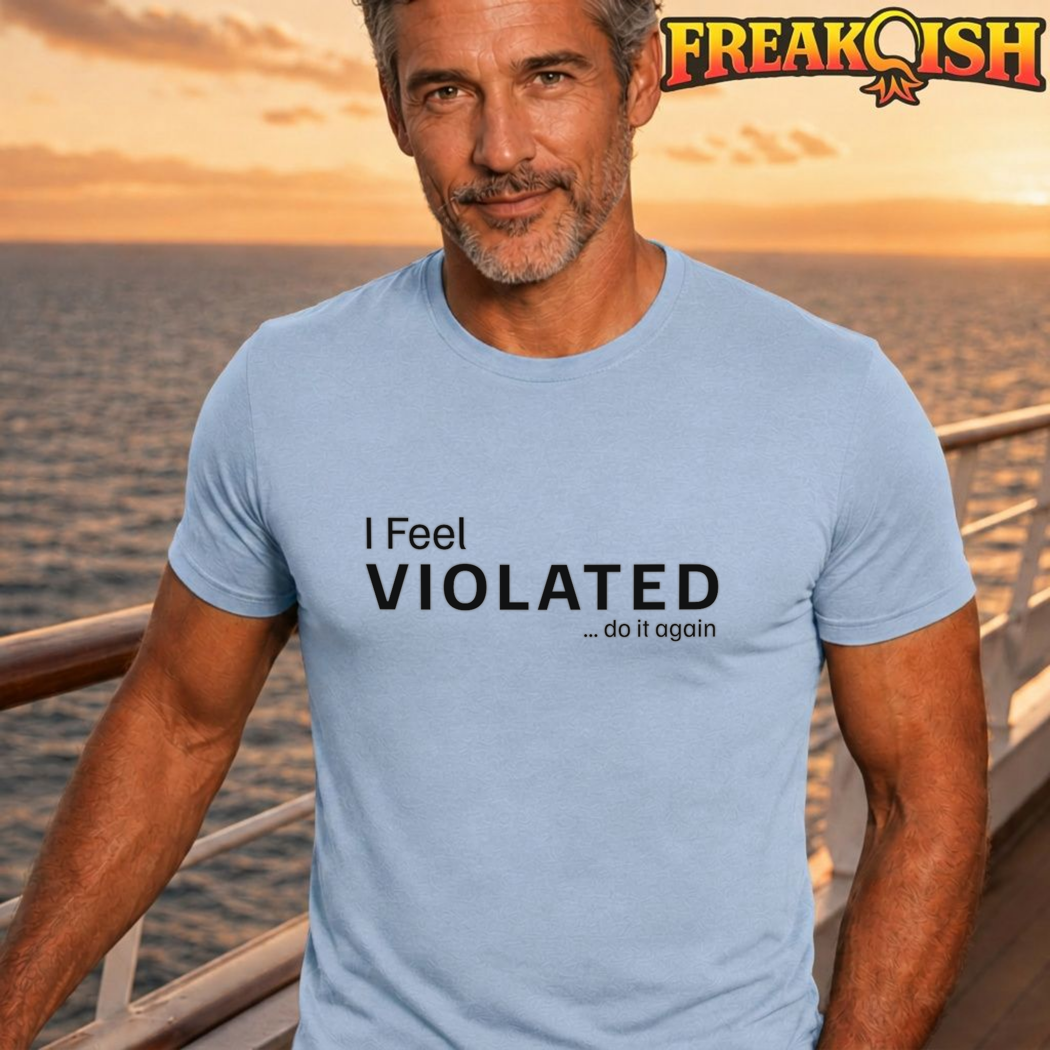 I Feel Violated Unisex Tee | FREAK-ISH