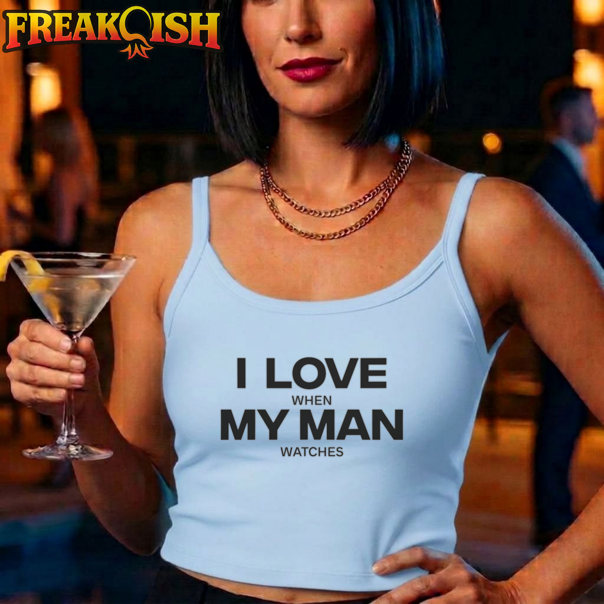 I Love When My Man Watches Crop Tank | FREAK-ISH