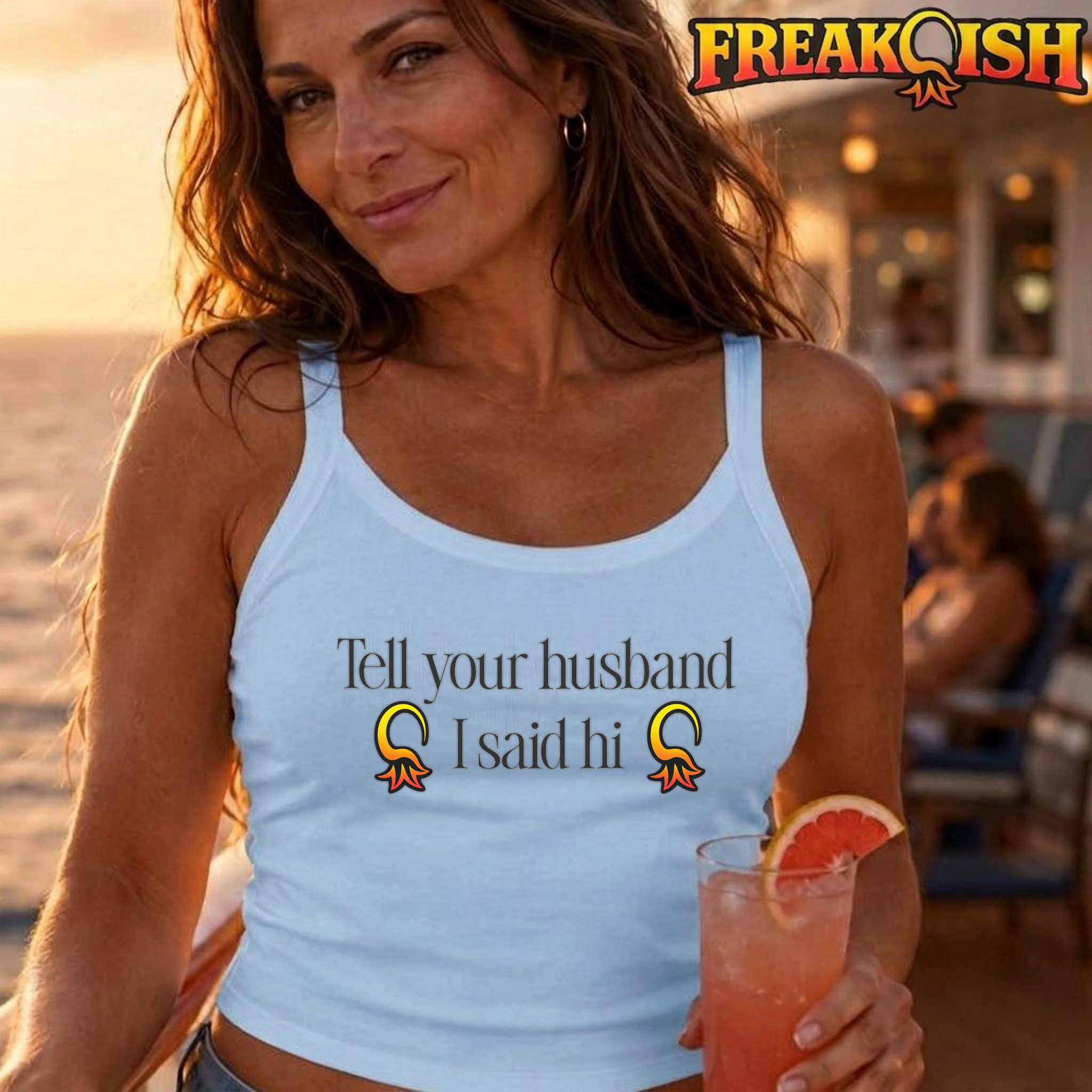 Tell Your Husband I Said Hi Ladies Crop Tank | FREAK-ISH