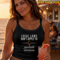 Local Laws vs Poolside Decisions Ladies Crop Tank | FREAK-ISH