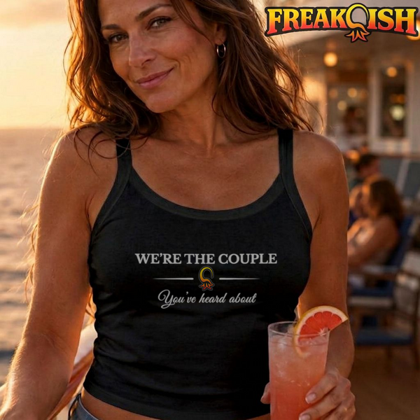 We're The Couple You've Heard About Ladies Crop Tank | FREAK-ISH