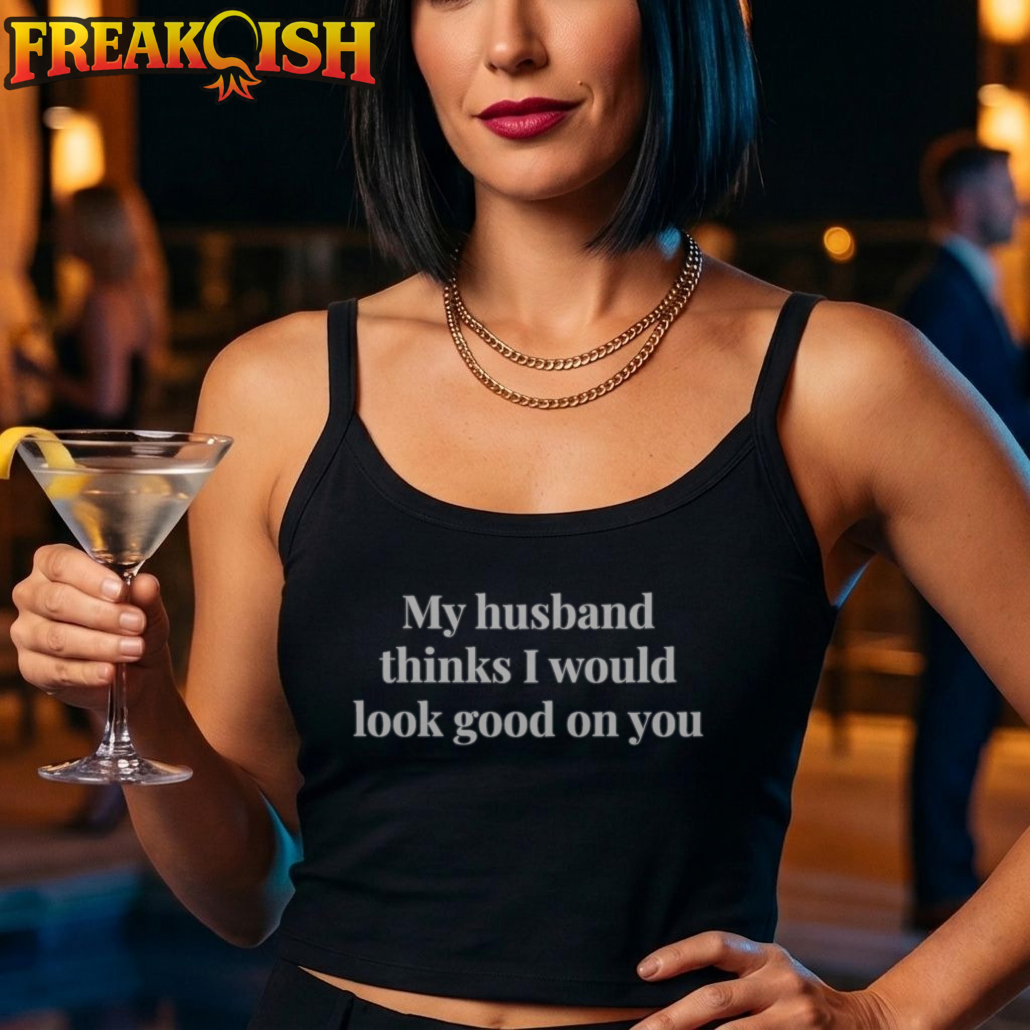 I Would Look Good On You Ladies Crop Tank | FREAK-ISH