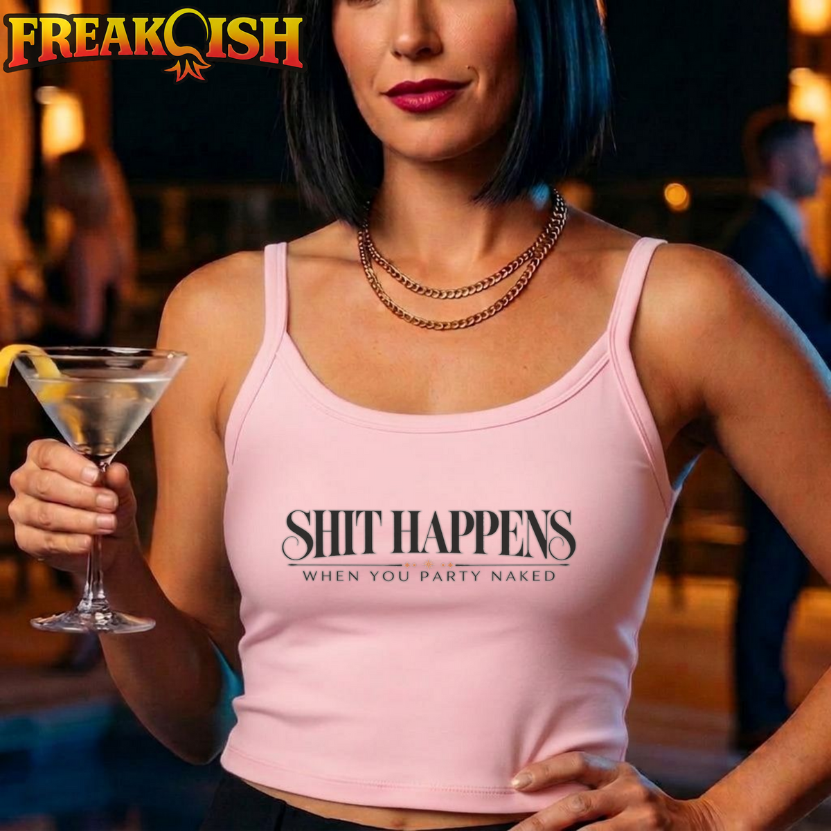Sh*t Happens When You Party Naked Crop Tank | FREAK-ISH
