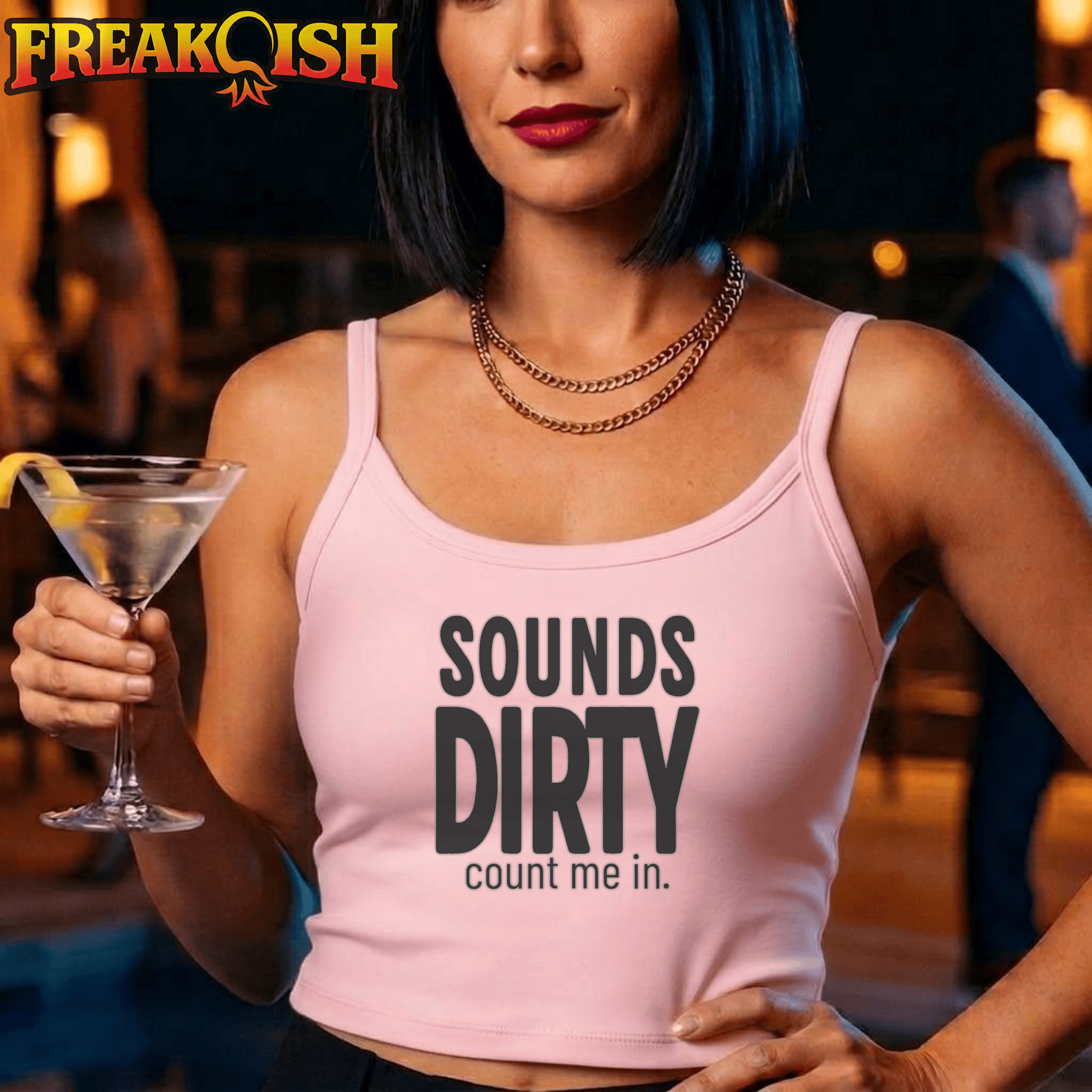 Sounds Dirty Count Me In Ladies Crop Tank | FREAK-ISH