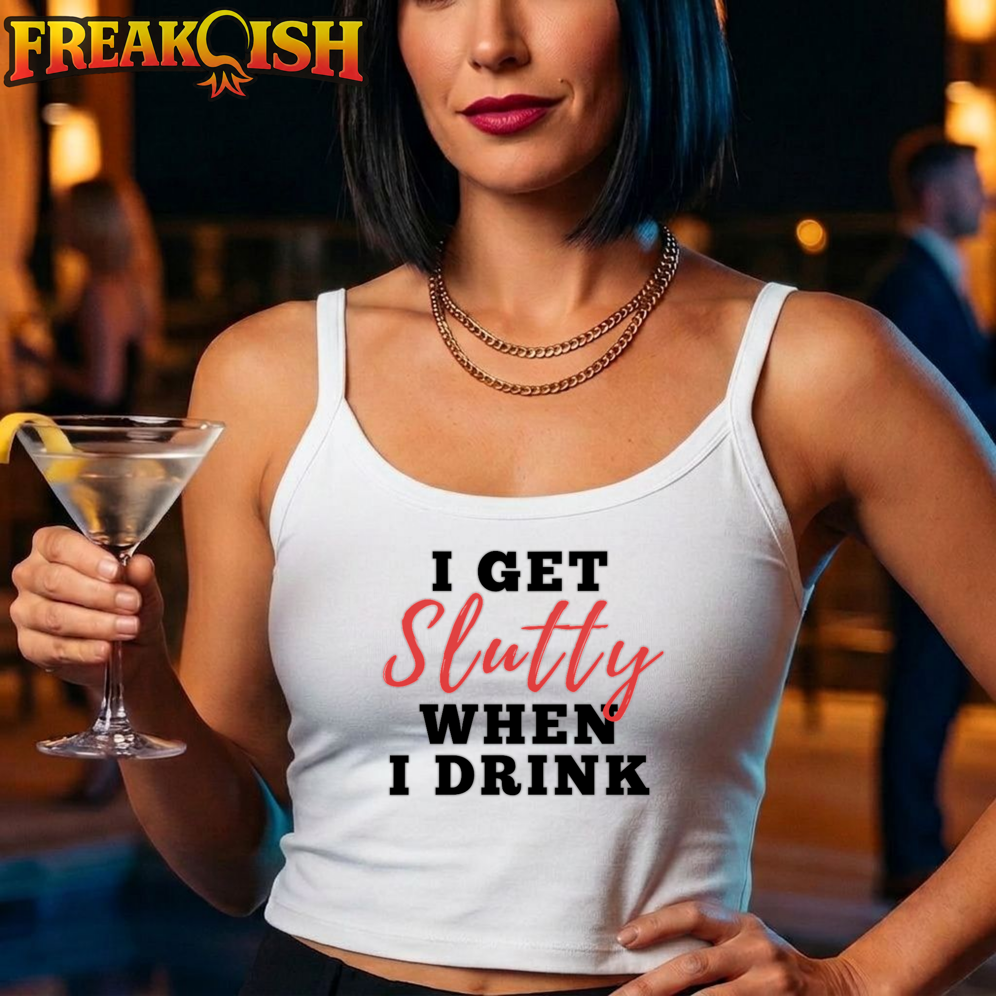 I Get Slutty When I Drink Ladies Crop Tank | FREAK-ISH