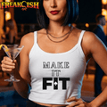 Make It Fit Ladies Crop Tank | FREAK-ISH