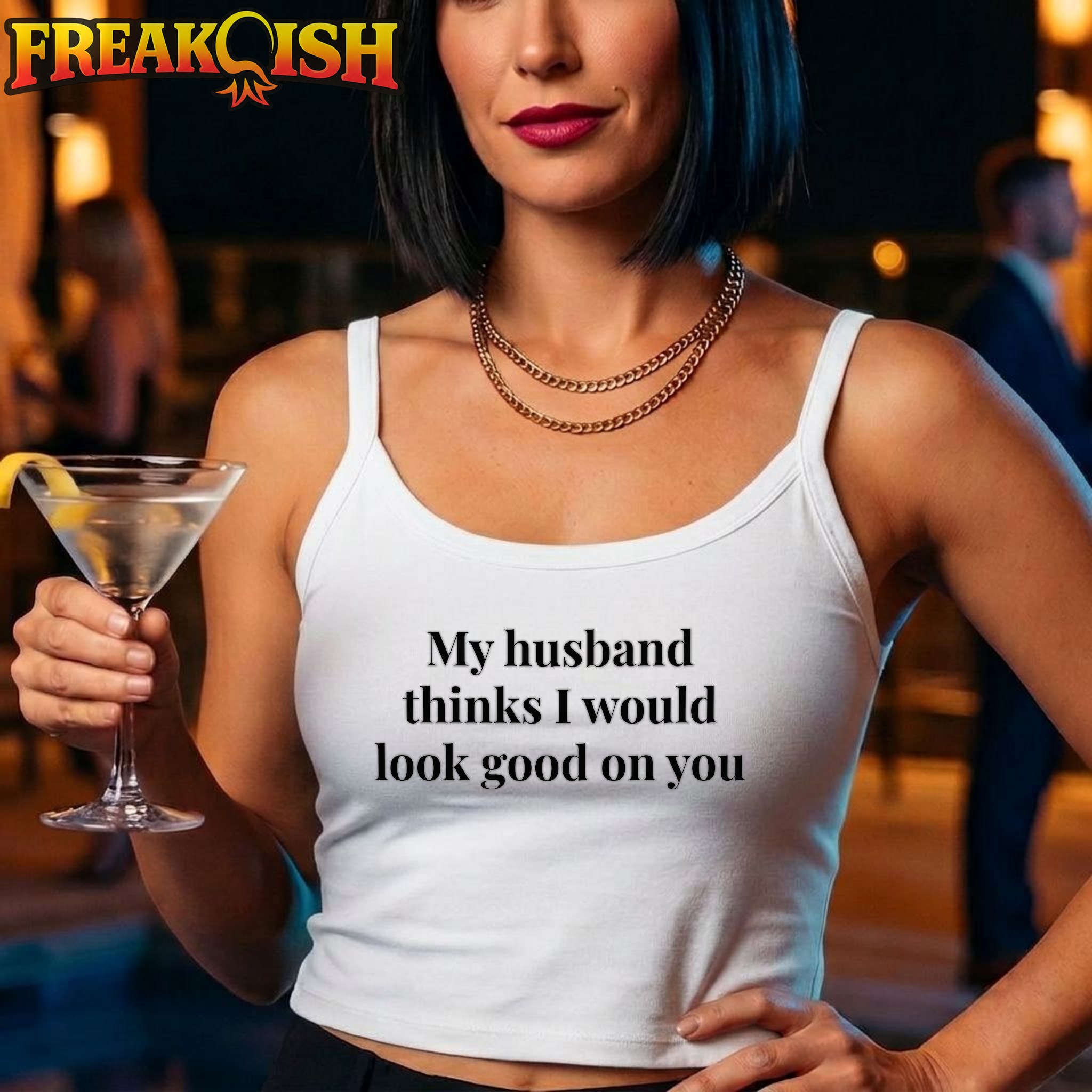 I Would Look Good On You Ladies Crop Tank | FREAK-ISH