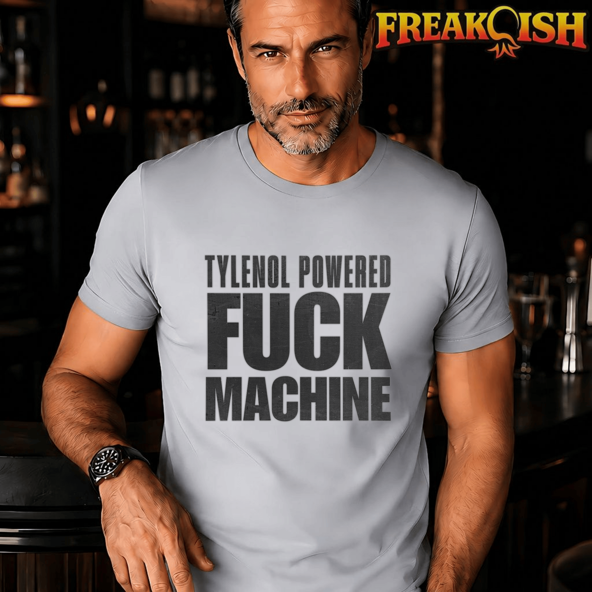 Tylenol Powered F*ck Machine Unisex Tee | FREAK-ISH