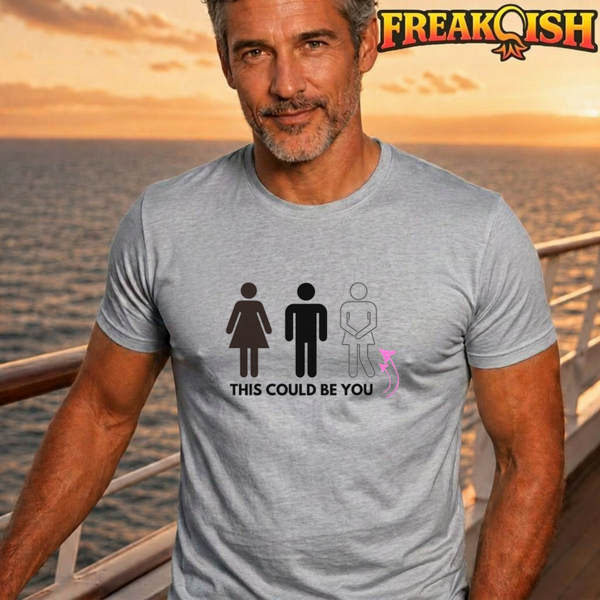 This Could be You Unisex Tee | FREAK-ISH