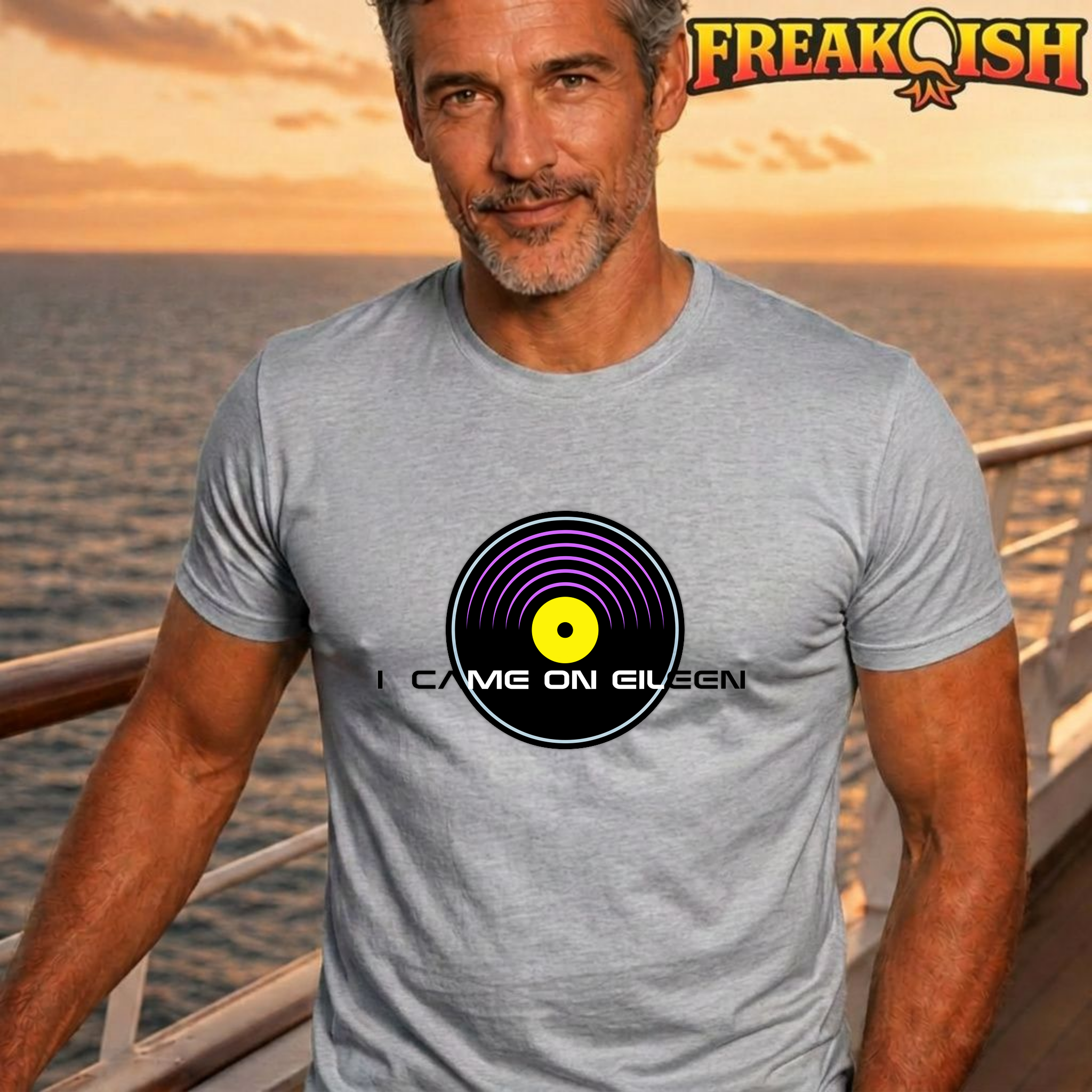 I Came On Eileen Tee | FREAK-ISH